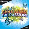 Serkaiser - The Passions - Single